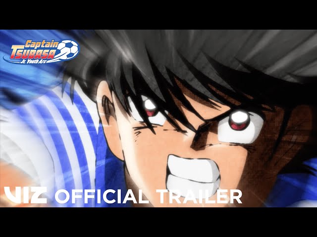 Official Trailer | Captain Tsubasa: Junior Youth Arc | VIZ