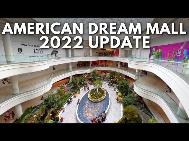 American Dream Mall 2022 Update