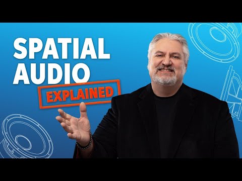 What Is Spatial Audio?