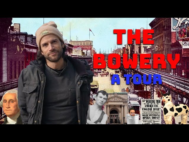 The Bowery: A Tour of NYC's Former Skid Row