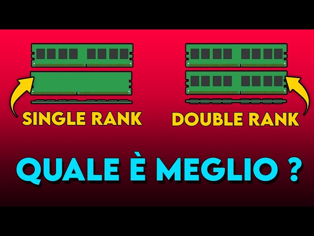 RAM Single Rank vs. Dual Rank, qual è meglio e perchè