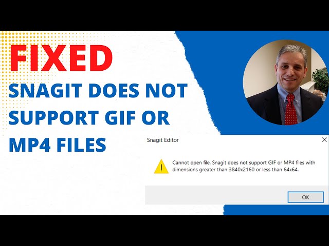 How to Fix Snagit Does not Support GIF or MPA4 Files After Recording a Video