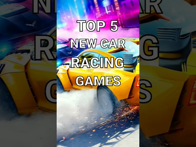 Top 5 New Car Racing Games for Android & ios 2023 || High Graphics Car Racing Games || #short