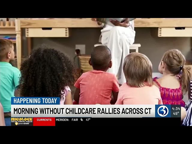 'Morning without Childcare' rallies continue across Connecticut