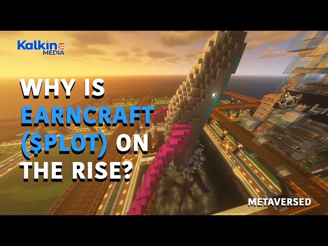 What is Earncraft ($PLOT) and why is it rising?