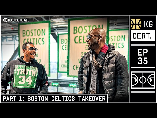 Boston Celtics Takeover, Kevin Garnett & Paul Pierce - Part 1 | EP 35 | KG Certified | ShoBasketball