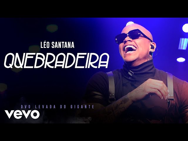 Léo Santana - Quebradeira (Ao Vivo Em São Paulo / 2019)