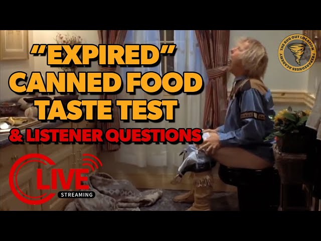 Testing More "Expired" Canned Food & Listener Questions