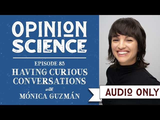 Having Curious Conversations with Mónica Guzmán
