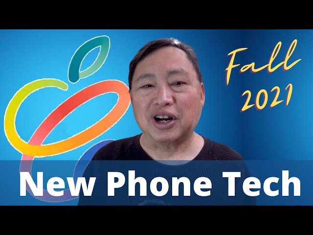 Fall 2021 New Phone Technology! Significant Privacy Changes?