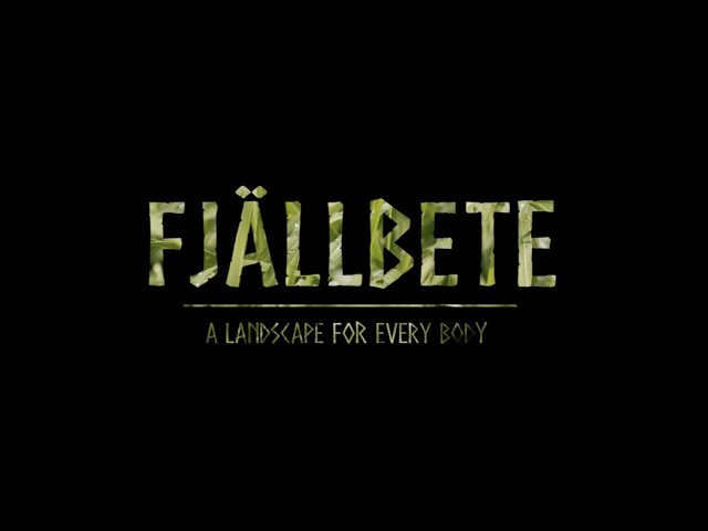 Fjällbete - A Landscape for Every Body