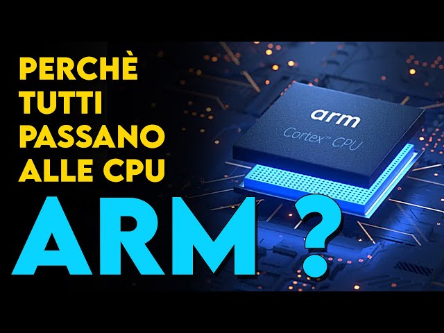 Tutti passano alle CPU ARM, cosa sta succedendo ?