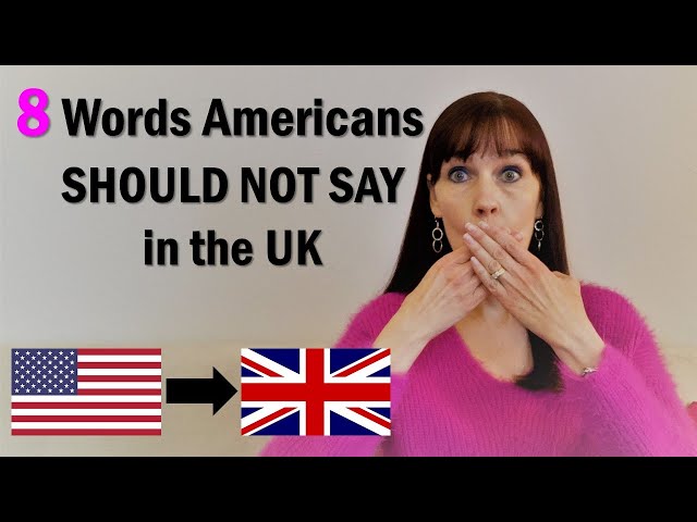8 Words NOT to Say when Traveling in the England (American Traveling in England)