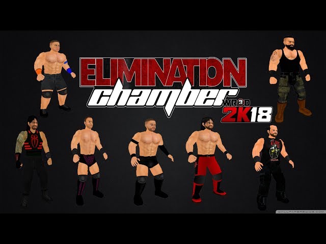 WR3D: Elimination Chamber 2018