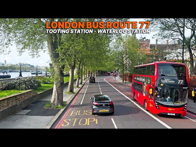 London Bus Ride Adventure: Route 77 - Tooting to Waterloo | Upper Deck Southwest to Central London 🚌