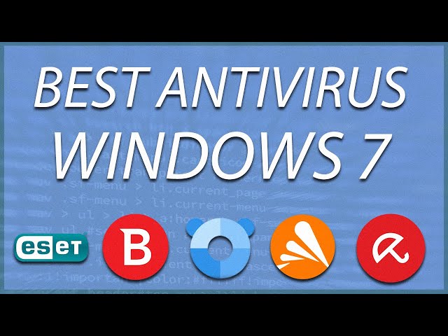 5 Best Free Antivirus Software for Windows 7 in 2024 [Fast Guide]