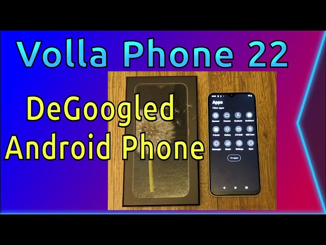 Volla Phone 22 – DeGoogled Android Phone