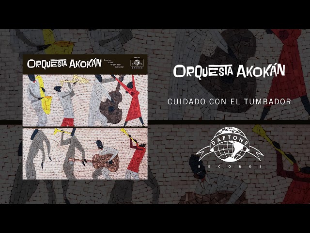 Orquesta Akokán - Cuidado Con el Tumbador (Official Audio)