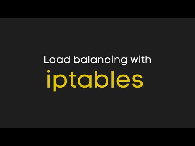 iptables Demystified  - Load Balancing without a Load Balancer (no software installation) (part 2)