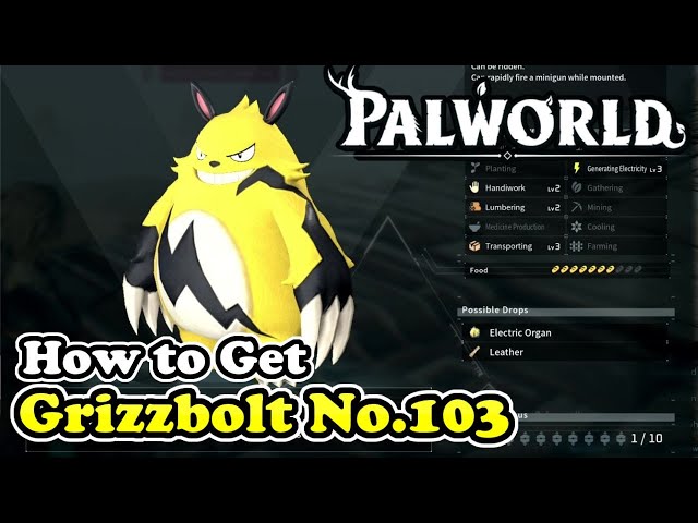 Palworld How to Get Grizzbolt (Palworld No. 103)