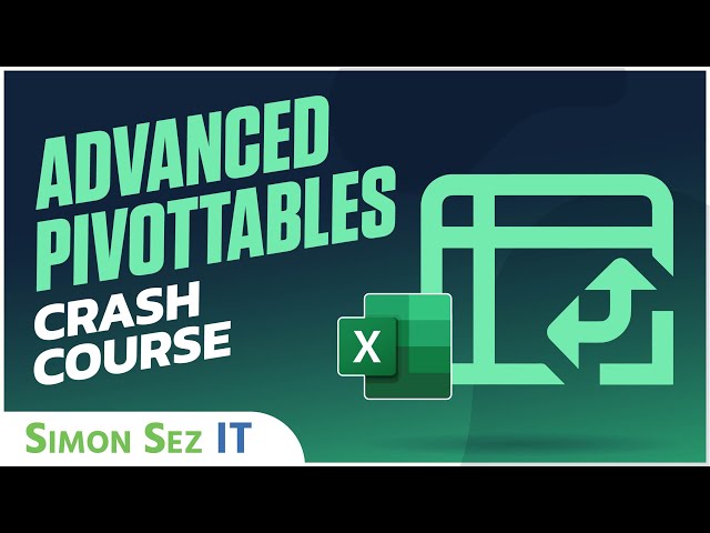 Advanced Pivot Tables Tutorial in Excel - 2.5 Hour Pivot Table Excel Course
