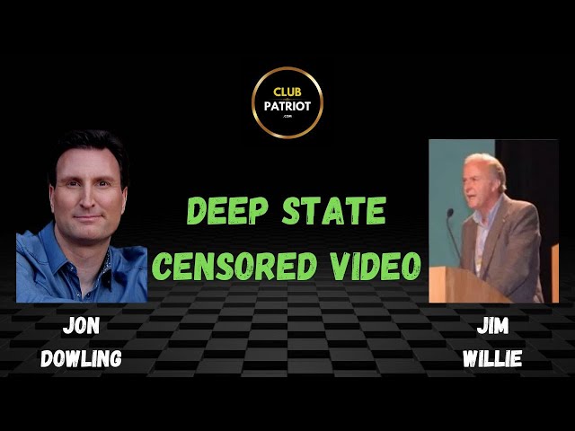 Jon Dowling & Jim Willie Discuss The Deep States Deep Dark Antics