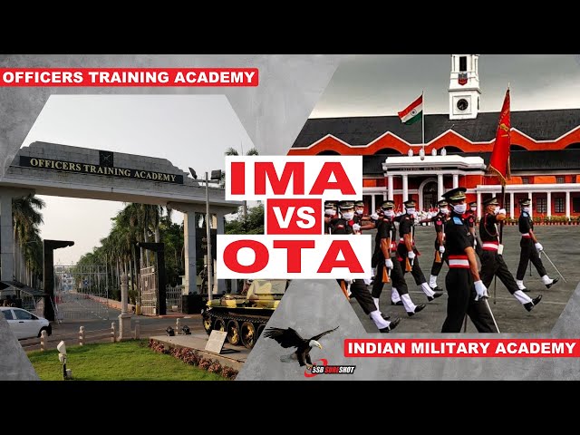 IMA vs OTA | Which one should you choose? | Indian Military Academy vs Officers Training Academy