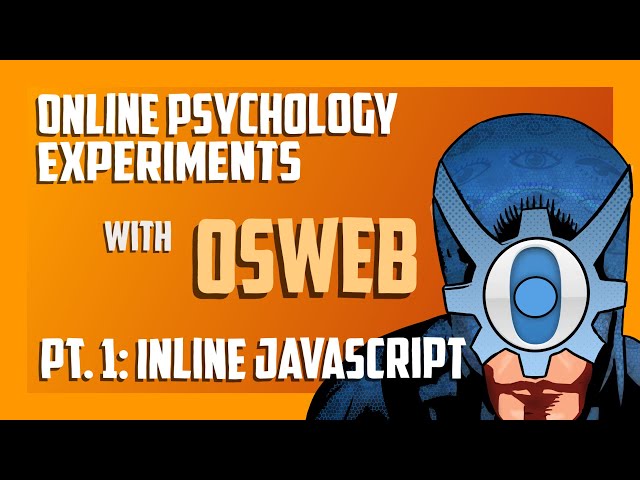 Online psychology experiments with OSWeb and JATOS (#1 ): Inline JavaScript
