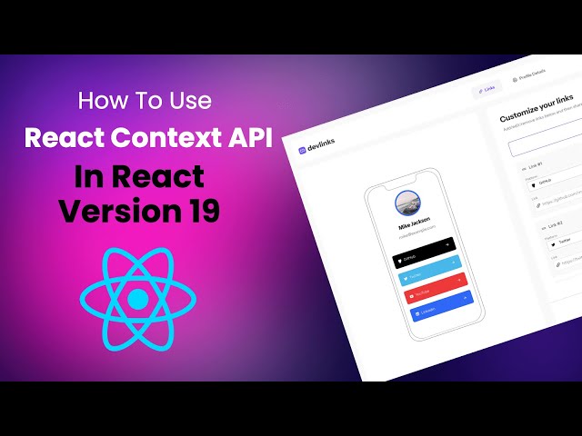 How To Use React Context API In Version 19 Of React Using use() Hook