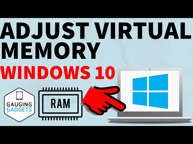 How to Change Virtual Memory in Windows 10 - Increase Windows 10 Virtual Memory