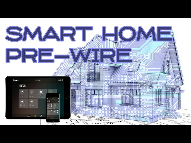 Smart Home Pre-Wire Walkthrough
