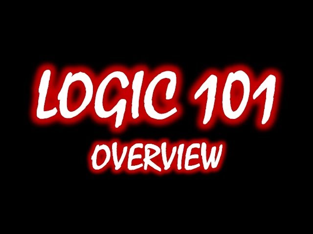 Logic 101 (#2): Overview