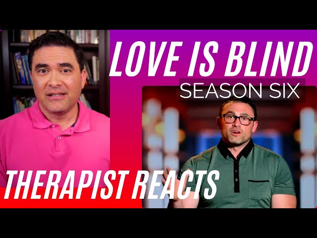 Love Is Blind - Emotion is weakness - Season 6 #2 - Therapist Reacts