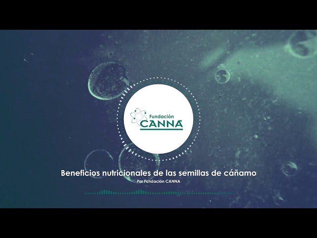 Beneficios nutricionales de las semillas de cáñamo - Audio Artículo (Español)