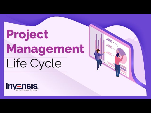 Project Management Life Cycle | Phases of Project Life Cycle | Invensis Learning
