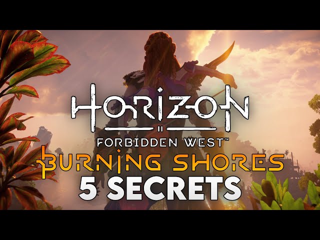 5 Secrets in Horizon Forbidden West: Burning Shores