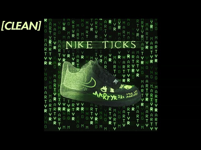 [CLEAN] YNG Martyr - Nike Ticks