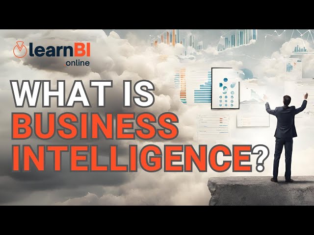 What is Business Intelligence?  BI for Beginners