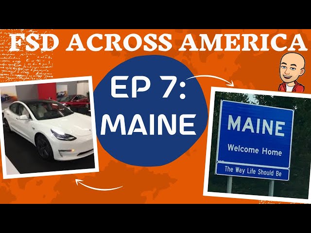 FSD across America: MAINE | EP 7 | 10.5