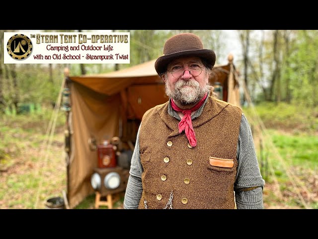 Steampunk Retro Camping ~  Wayland of 'Steam Tent Cooperative'