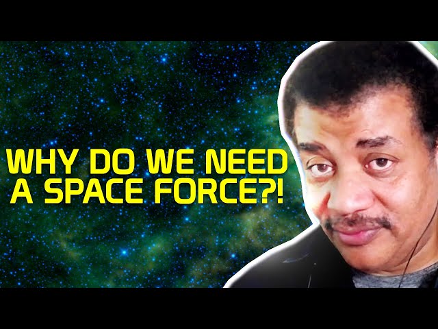 Space Force: A New Domain with Neil deGrasse Tyson