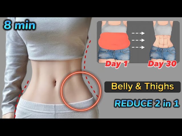 Exercise for Belly & Thighs | 8 min Body Slimming - Reduce Belly Fat and Slim Big Thighs