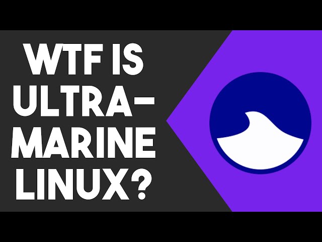 WTF Is Ultramarine Linux?