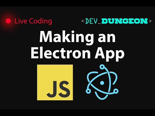 Live Coding: Making an Electron App