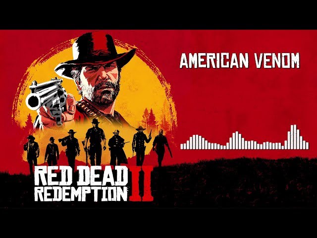 Red Dead Redemption 2 Official Soundtrack - American Venom | HD (With Visualizer)
