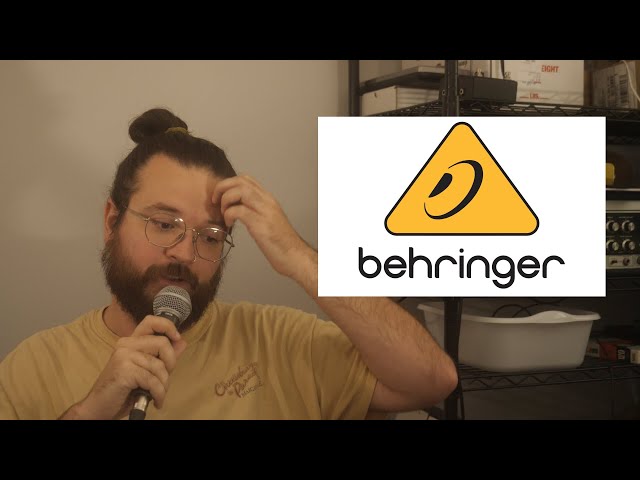 Let's Talk About Behringer.