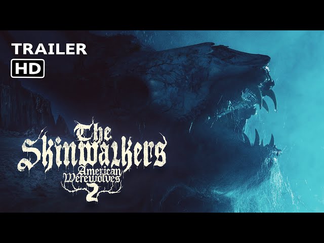The Skinwalkers: American Werewolves 2 - Trailer (new paranormal horror documentary)