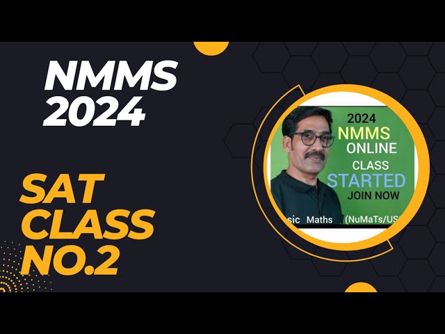 NMMS (2024) SAT CLASS No.2