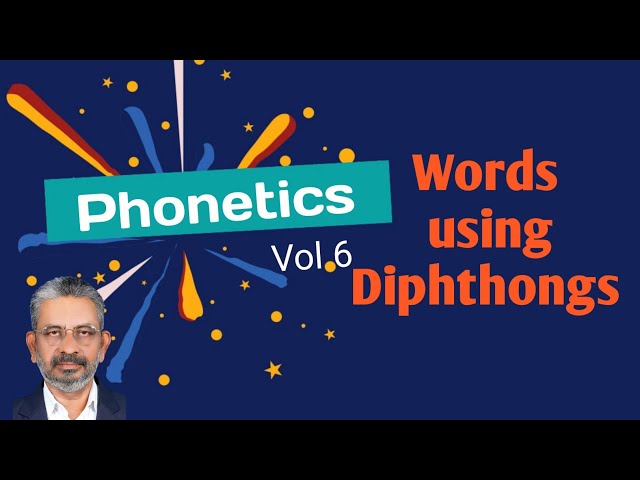 Phonetics / Vol 6 / Words using Diphthongs