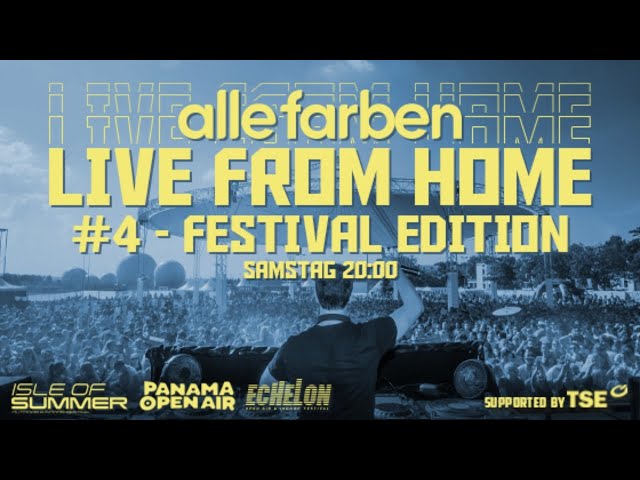 Alle Farben - Live From Home #4 Festival Edition